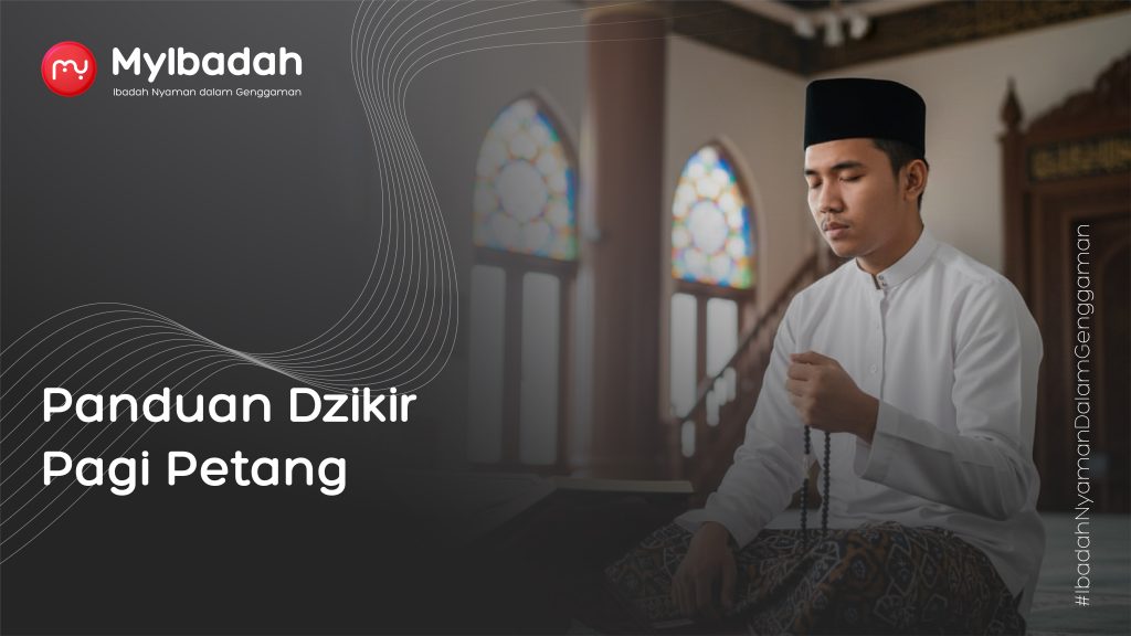 Panduan Dzikir Pagi dan Petang